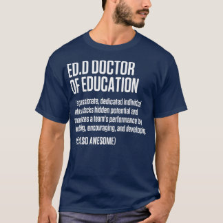 EdD Doktor of Education Doctorate Studenten T Shirt