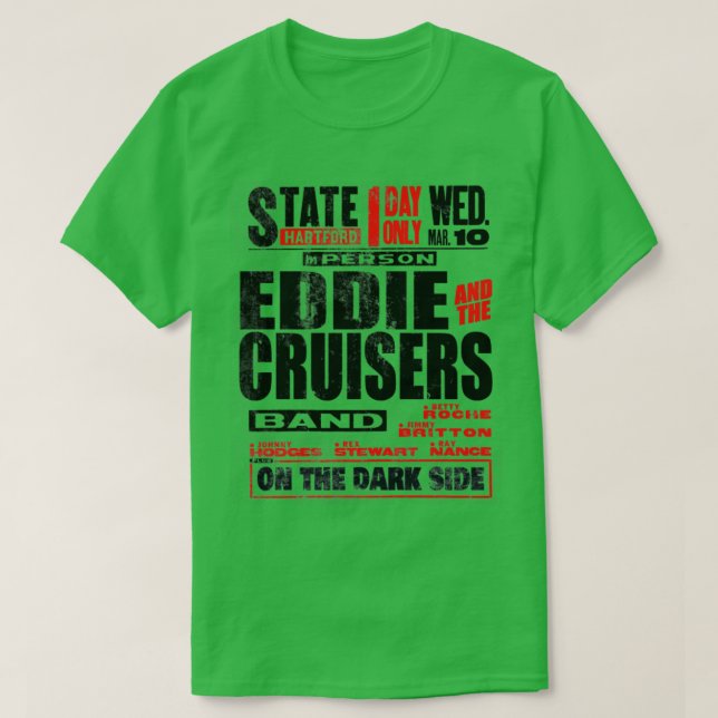 Eddie och Cruisers nödlidande T Shirt (Design framsida)