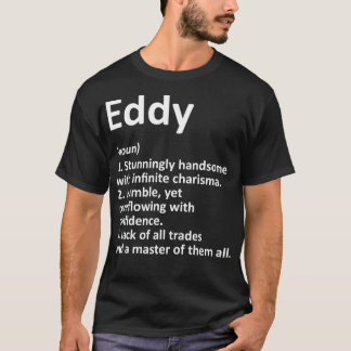 EDDY Definition Personlig Namn Funny Birthday G T Shirt