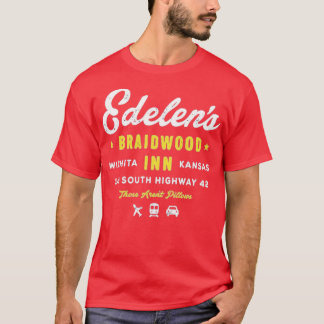 Edelen's Braidwood Inn T Shirt