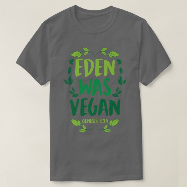 Eden var Vegan Genesis 1-29 Christian Vegan Bible T Shirt (Design framsida)