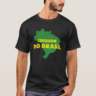 Ederson Do Brazil. T Shirt