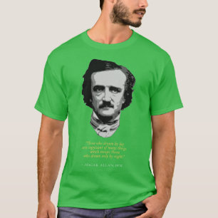 Edgar Allan Poe Citat T Shirt