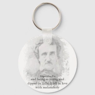 Edgar Allan Poe Poet Melancholy Quote T-Shirt Nyckelring