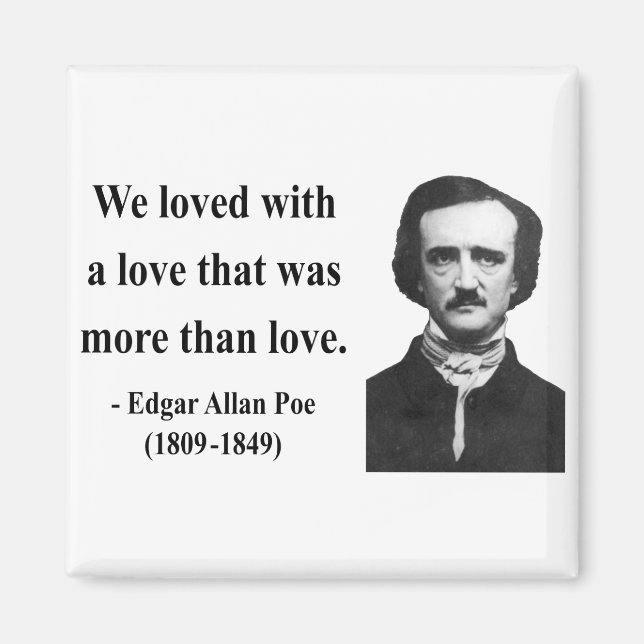 Edgar Allen Poe Citat 12b Magnet (Framsidan)