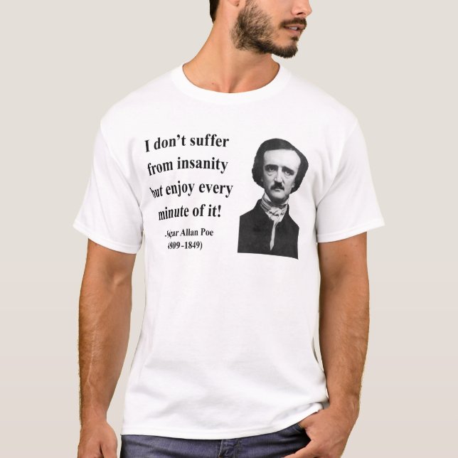 Edgar Allen Poe citationstecken 6b T Shirt (Framsida)