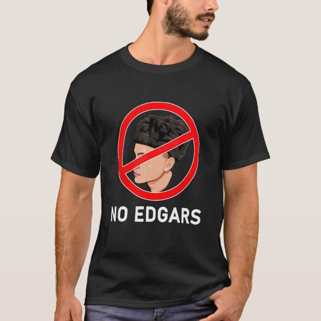 Edgar Cur Der Anti Edgar Haircut No. T Shirt (Framsida)