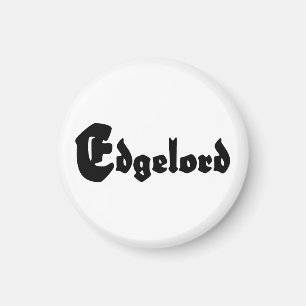 Edgelord Magnet