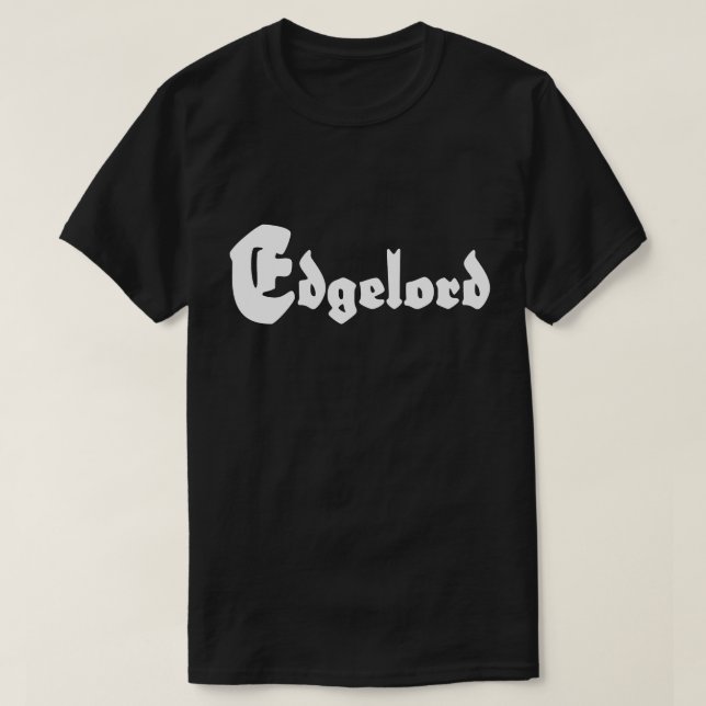 Edgelord T Shirt (Design framsida)