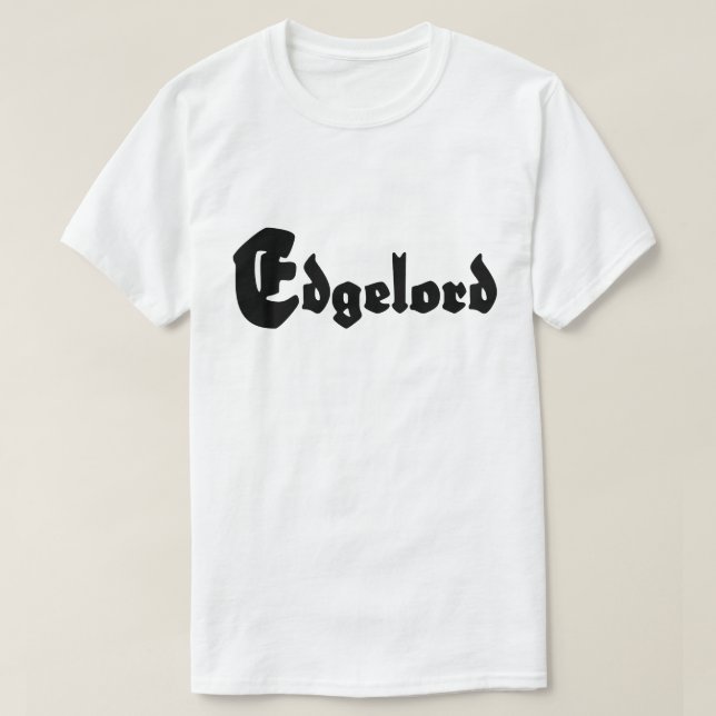 Edgelord T Shirt (Design framsida)