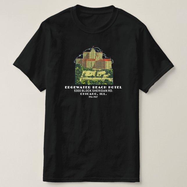 Edgewater Beach Hotel, Chicago, Illinois Tee (Design framsida)
