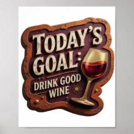 Edgy Guld DAGENS MÅL DRICK GOTT VIN Poster