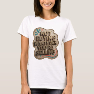 Edgy Guld KÖPER INTE VAD DU SÄLJER T Shirt
