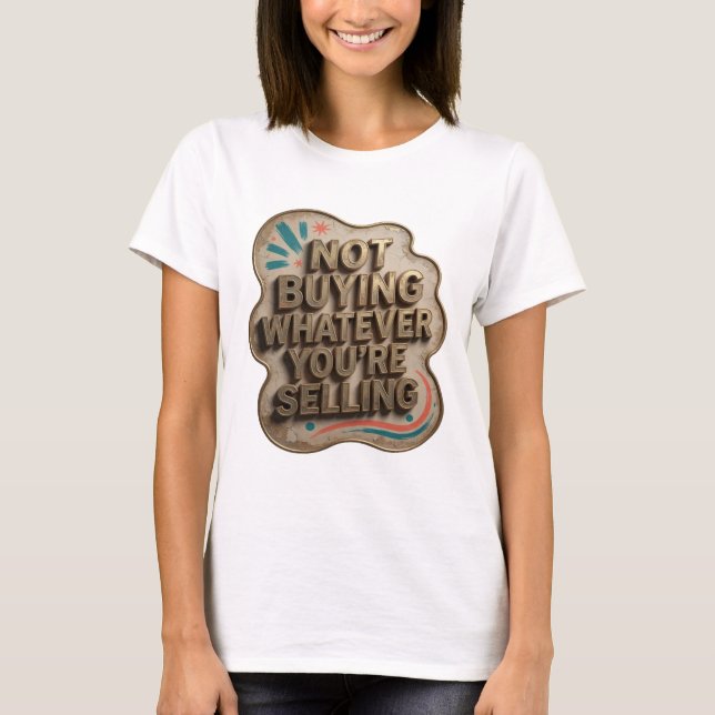 Edgy Guld KÖPER INTE VAD DU SÄLJER T Shirt (Framsida)