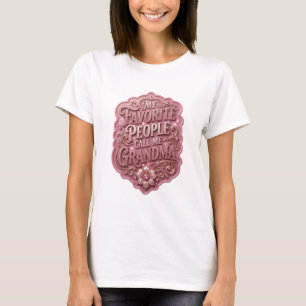 Edgy Guld MINA FAVORITMÄNNISKOR KALLAR MIG MORMOR T Shirt