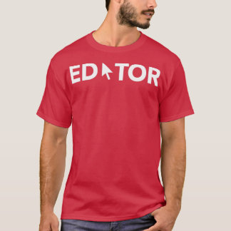 Editor-design T Shirt