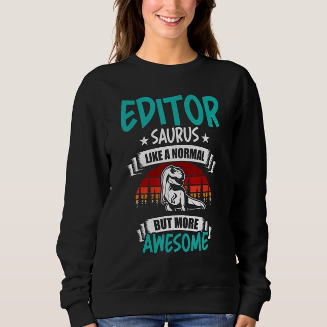 Editor Saurus like Normal Rex Dinosaur T Shirt (Framsida)
