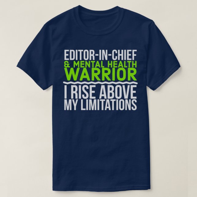 EditorinChief amp Mental Health Warrior I Stiga up T Shirt (Design framsida)