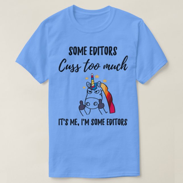 Editors Cuss för mycket T Shirt (Design framsida)