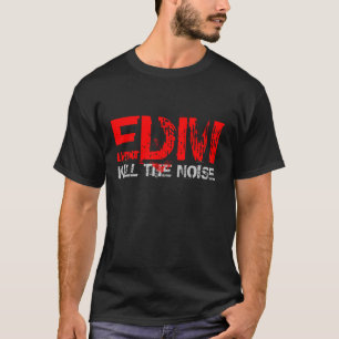 EDM-DÖDA FÖR BULLER TRÖJA