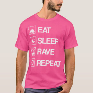 Edm Raver-gåvor - Upprepa viloläge i viloläge T Shirt