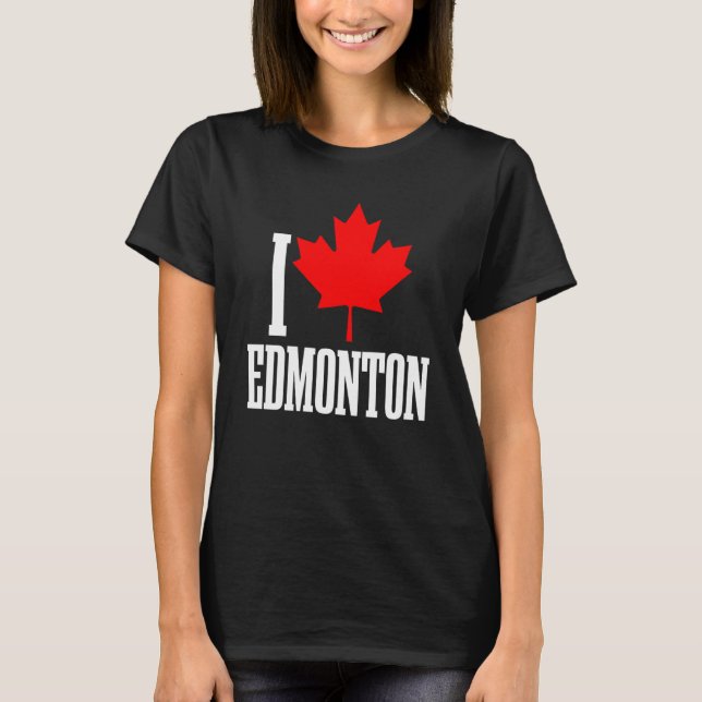 Edmonton Alberta Canada Maple Leaf Canadian Flag P T Shirt (Framsida)
