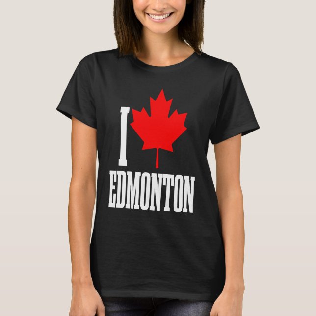 Edmonton Alberta Canada Maple Leaf Canadian Flag P T Shirt (Framsida)