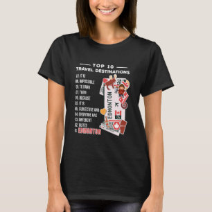 Edmonton Vacation Top 10 Best Destination Kanada E T Shirt