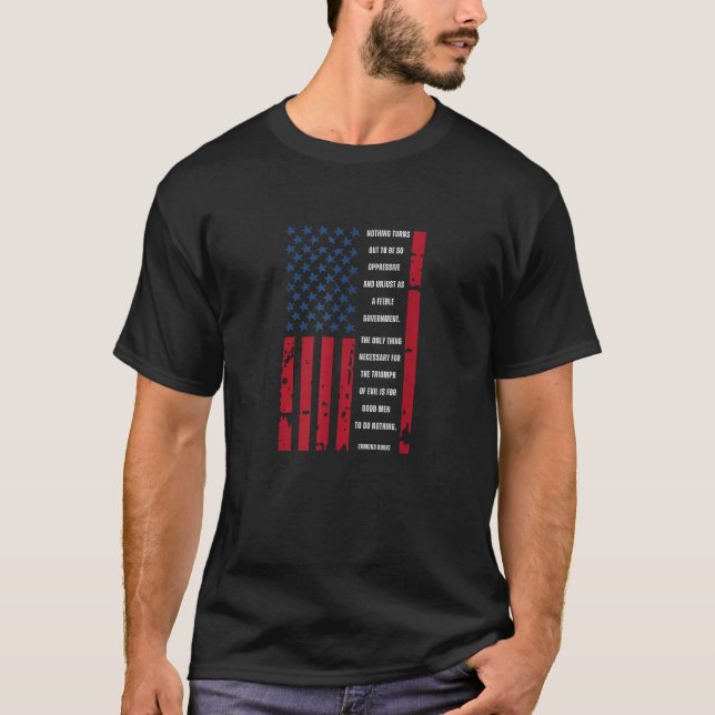 Edmund Burke Citot Patriotic USA flagga T Sh Shirt (Framsida)