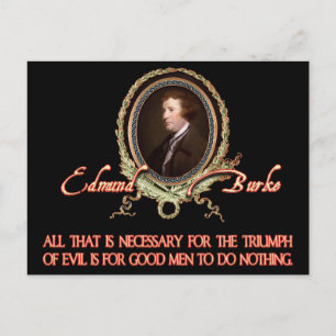 Edmund Burke Quote: Onda Triumphs Vykort