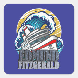 Edmund Fitzgerald | Hyllning till det legendariska Fyrkantigt Klistermärke