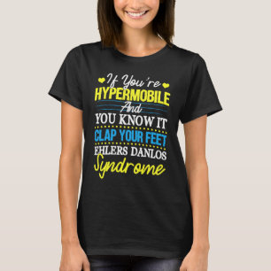 EDS-hypermobilitetsklausul din fötter T Shirt