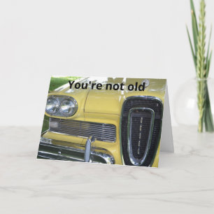 Edsel, du är inte gammalt födelsedagskort kort