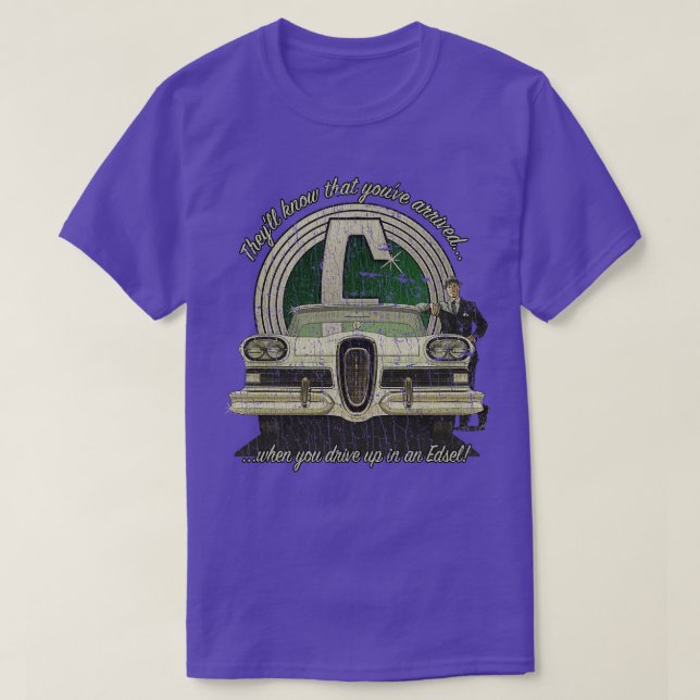 Edsel Youve kom 1958 T Shirt (Design framsida)