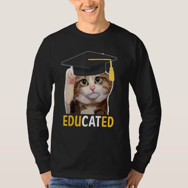 Educated Cat Graduation Cap Senior Funny Graduatio T Shirt (Framsida)