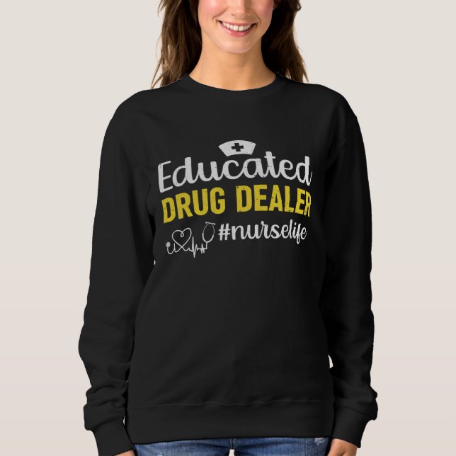 Educated Drug Dealer Nurselife Help Syndrom Health T Shirt (Framsida)