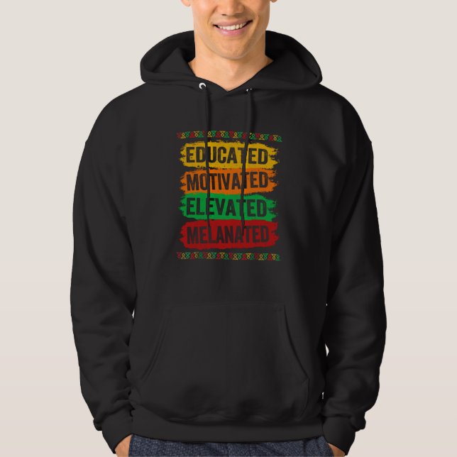 Educated Motivated Elevated Melanated Black Pride  Hoodie (Framsida)