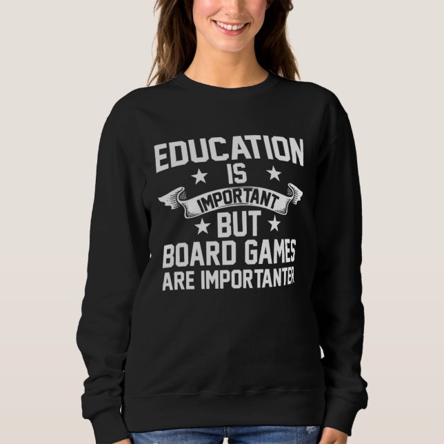 education is important but board games board game t shirt (Framsida)