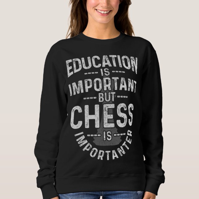 Education Is Important But Chess Is Importanter  C T Shirt (Framsida)