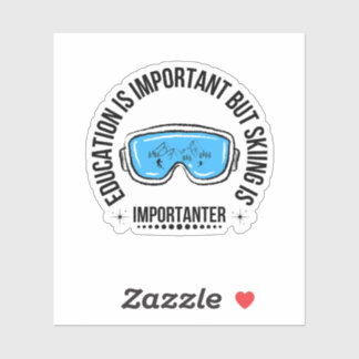 Education Is Important But Skiing Is Importanter Klistermärken