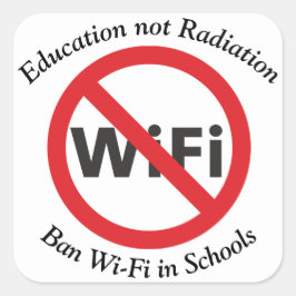 Education not Radiation, Ban WiFi in skolor Fyrkantigt Klistermärke
