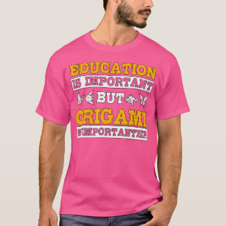 Education Origami Importanter Origami Animals Gift T Shirt