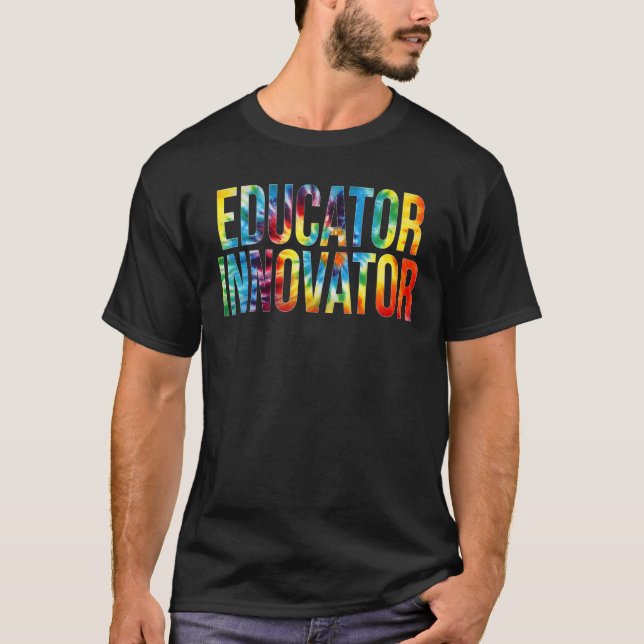Educator Innovator Tie Dye Appreciation Day Back T T Shirt (Framsida)