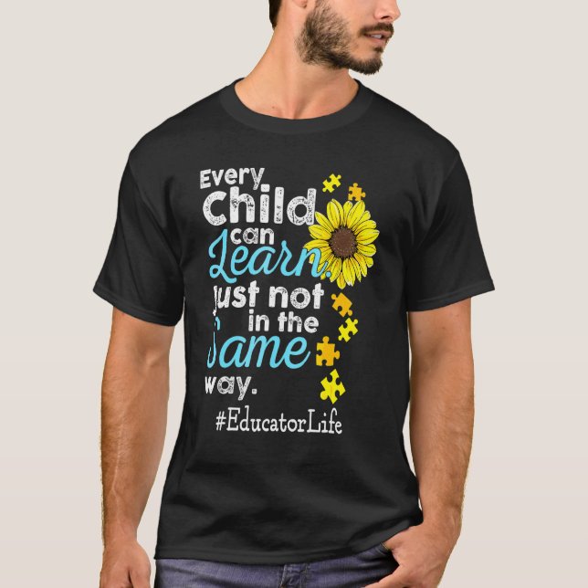 Educator Life Autism Every Child Can Learn Just No T Shirt (Framsida)