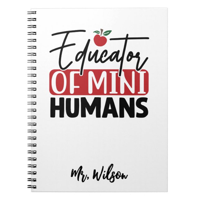Educator of Mini Humans Notebook – Funny Teacher  Anteckningsbok (Framsidan)