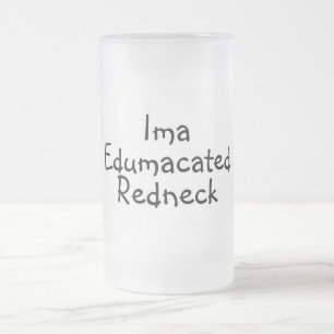 Edumacated Redneck Frostat Ölglas