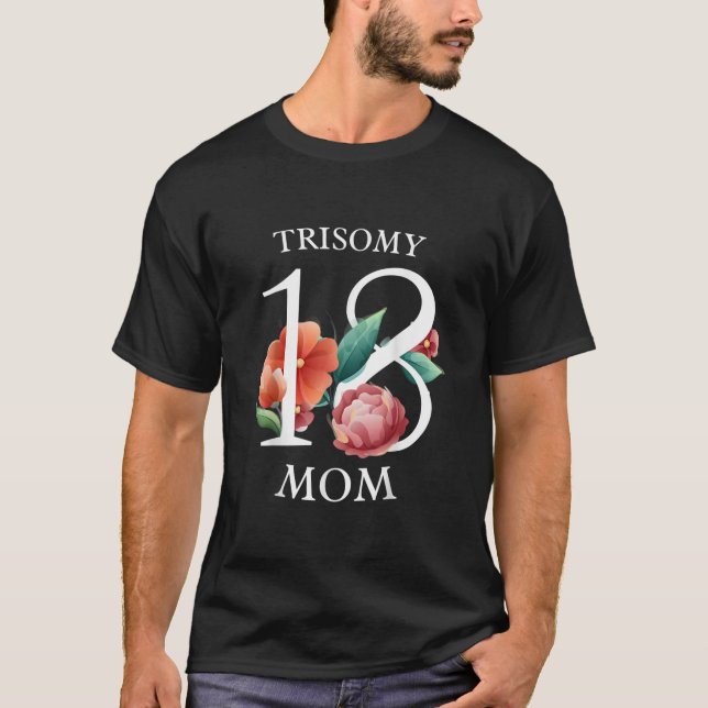 Edward Syndrome Trisomy 18 Awareness Day Mamma Pap T Shirt (Framsida)