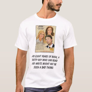 edwards_breckgirls efter åtta år av Bush,… Tee Shirt