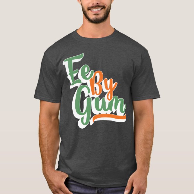 Ee By Gum, Yorkshire Dialect, Slang, engelska T Shirt (Framsida)