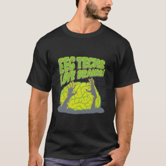 Eeg Techs Kärlek Brains T Shirt